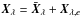 \hbox{$\vec{X}_{\lambda}=\bar{\vec{X}}_{\lambda}+\vec{X}_{\lambda, e}$}