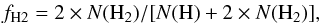 \begin{eqnarray*} \fH2=2 \times N({\rm H}_2)/[N({\rm H})+2 \times N({\rm H}_2)], \end{eqnarray*}