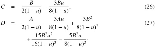 \begin{eqnarray} C&=& \frac{B}{2(1-u)}-\frac{3Bu}{8(1-u)},\\ D&=& \frac{A}{2(1-u)}-\frac{3Au}{8(1-u)}+\frac{3B^2}{8(1-u)^2} \\ &&\quad + \frac{15B^2u^2}{16(1-u)^2}-\frac{5B^2u}{8(1-u)^2}\cdot \notag \end{eqnarray}