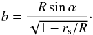 \begin{equation} \label{eq:impact} b = \frac{R\sin\alpha}{\sqrt{1-r_{\rm s}/R}}\cdot \end{equation}