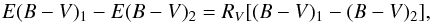 \begin{equation} E(B-V)_1 - E(B-V)_2 = R_V[(B-V)_1 - (B-V)_2] , \end{equation}
