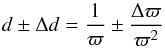 \begin{equation} \label{er_pro} d\pm\Delta d = \frac{1}{{\varpi}} \pm \frac{\Delta {\varpi}}{{\varpi}^2}\;\; \end{equation}