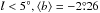 \hbox{$l < 5^{\circ}, \langle b \rangle = -2\fdg26$}