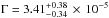 \hbox{$\Gamma = 3.41_{-0.34}^{+0.38}\, \times\, 10^{-5}$}