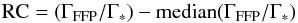 \begin{equation} \mbox{RC} = (\Gamma_{\rm FFP}/\Gamma_*) - \mbox{median}(\Gamma_{\rm FFP}/\Gamma_*) \end{equation}