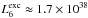 \hbox{$L_6^{\rm exc}\approx1.7\times 10^{38}$}