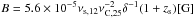 \hbox{$B= 5.6\times 10^{-5} \nu_{\rm s,12} \nu_{\rm C,25}^{-2} \delta^{-1} (1+z_{\rm s}) [\mathrm{G}]$}