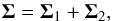 \appendix \setcounter{section}{2} \begin{equation} \label{eq:combcov} \vec{\Sigma}= \vec{\Sigma}_1 + \vec{\Sigma}_2 , \end{equation}