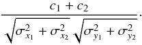 \appendix \setcounter{section}{2} \begin{equation} \label{eq:fullC} \frac{c_1+c_2}{\sqrt{\sigma^2_{x_1} +\sigma^2_{x_2}}\sqrt{\sigma^2_{y_1} +\sigma^2_{y_2}}} \cdot \end{equation}