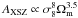 \hbox{$A_{\rm XSZ} \propto \sigma^8_8 \Omega^{3.5}_{\rm m}$}