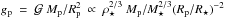 \hbox{$g_{\rm p}~=~\mathcal G~M_{\rm p}/R_{\rm p}^2~\propto~\rho_\star^{2/3}~M_{\rm p}/M_\star^{2/3} (R_{\rm p}/R_\star )^{-2}$}