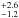 \hbox{$^{+2.6}_{-1.2}$}