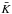 \hbox{$\bar{K}$}