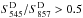 \hbox{$S_{545}^{\rm{D}}/S_{857}^{\rm{D}}>0.5$}