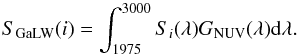 \begin{equation} S_{\rm GaLW}(i) =\int _{1975} ^{3000} S_i(\lambda)G_{\rm NUV}(\lambda){\rm d}\lambda. \label{eq:sNG} \end{equation}