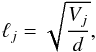 \begin{equation} \label{acc} \ell_j=\sqrt{\frac{V_j}{d}}, \end{equation}