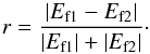 \begin{equation} r=\frac{\left| E_{\rm f1}-E_{\rm f2}\right| }{\left| E_{\rm f1}\right|+\left| E_{\rm f2} \right|}\cdot \label{eq:r} \end{equation}