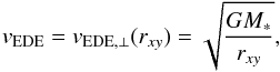 \begin{equation} v_{\rm EDE} = v_{{\rm EDE},\bot}(r_{xy}) = \sqrt{\frac{GM_*}{r_{xy}}}, \end{equation}