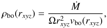 \begin{equation} \label{dens} \rho_{\rm bo}(r_{xyz}) = \frac{\dot{M}}{\Omega r_{xyz}^2 v_{\rm bo}(r_{xyz})}, \end{equation}