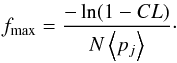 \appendix \setcounter{section}{1} \begin{equation} f_{\rm max}=\frac{-\ln(1-CL)}{N \left <p_j \right>}\cdot \end{equation}