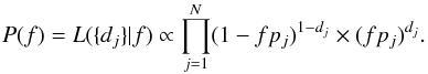 \appendix \setcounter{section}{1} \begin{equation} P(f)=L(\{d_j\}|f) \propto \prod_{j=1}^N (1-fp_j)^{1-d_j} \times (fp_j)^{d_j}. \end{equation}