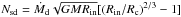 \hbox{$N_{\rm sd}=\dot{M}_{\rm d}\sqrt{GMR_{\rm in}}[(R_{\rm in}/R_{\rm c})^{2/3}-1]$}
