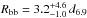 \hbox{$R_{\rm bb}=3.2^{+4.6}_{-1.0}\,d_{6.9}$}
