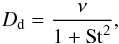 \begin{equation} D_{\rm d}=\frac{\nu}{1+\mathrm{St}^2}, \label{eq:diffusion} \end{equation}