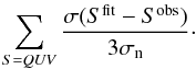 \begin{equation} \sum_{S={\it QUV}}\frac{\sigma(S^{\mathrm{fit}}-S^{\mathrm{obs}})}{3\sigma_{\rm n}}\cdot \end{equation}