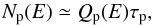 \begin{equation} \label{p_spectrum} N_{\rm p}(E) \simeq Q_{\rm p}(E)\tau_{\rm p}, \end{equation}