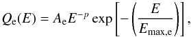 \begin{equation} Q_{\rm e}(E)=A_{\rm e}E^{-p}\exp\left[-\left(\frac{E}{E_{\max, \rm e}}\right)\right], \end{equation}