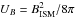 \hbox{$U_{B}=B_{\rm ISM}^{2}/8\pi$}