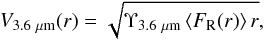 \begin{equation} \label{eq-rot-cur} V_{\rm 3.6~\mu m}(r)=\sqrt{\Upsilon_{3.6 ~\rm \mu m}\left<F_{\rm R}(r)\right> r}, \end{equation}