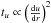 \hbox{$t_{u}\propto \left(\frac{{\rm d}u}{{\rm d}r} \right)^{2}$}