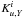 \hbox{$K^{i}_{u,Y}$}