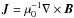 \hbox{$\vec{J} = \mu_0^{-1} \nabla \times \vec{B}$}