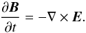 \begin{equation} \frac{\partial \vec{B}}{\partial t} = -\nabla \times \vec{E}. \label{eq:faraday} \end{equation}