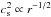 \hbox{$c_{\rm s}^2\propto r^{-1/2}$}