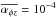 \hbox{$\overline{\alpha_{\phi z}}=10^{-4}$}