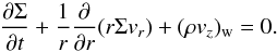 \appendix \setcounter{section}{1} \begin{equation} \frac{\partial \Sigma}{\partial t} + \frac{1}{r}\frac{\partial}{\partial r} (r\Sigma v_r) + (\rho v_z)_{\rm w} =0. \label{eq:masscont} \end{equation}
