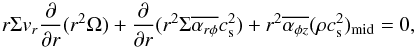 \appendix \setcounter{section}{1} \begin{equation} r\Sigma v_r \frac{\partial}{\partial r}(r^2 \Omega) + \frac{\partial}{\partial r}(r^2 \Sigma \overline{\alpha_{r\phi}}c_{\rm s}^2) + r^2\overline{\alpha_{\phi z}}(\rho c_{\rm s}^2)_{\rm mid} = 0, \end{equation}