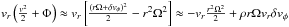 \hbox{$v_r\left(\frac{v^2}{2} + \Phi\right)\approx v_r\left[\frac{(r\Omega+\delta v_{\phi})^2}{2} - r^2\Omega^2\right]\approx - v_r \frac{r^2\Omega^2}{2} + \rho r\Omega v_r \delta v_{\phi}$}