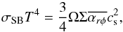 \appendix \setcounter{section}{2} \begin{equation} \sigma_{\rm SB} T^4 = \frac{3}{4}\Omega\Sigma \overline{\alpha_{r\phi}}c_{\rm s}^2, \label{eq:visdsk} \end{equation}