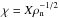 \hbox{$\chi = X\rho_{\rm n}^{-1/2}$}