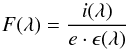 \begin{equation} F(\lambda)=\frac{i(\lambda)}{e\cdot \epsilon (\lambda)} \label{eq1} \end{equation}