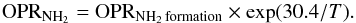 \begin{equation} {\rm OPR_{{\rm NH_2}}} ={\rm OPR_{{\rm NH_2} \, formation}} \times \exp(30.4/T). \label{eq:opNH2-therm} \end{equation}