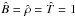 \hbox{$\hat{B}=\hat{\rho}=\hat{T}=1$}