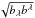 \hbox{$\sqrt{b_\lambda b^\lambda}$}