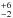 \hbox{$_{-2}^{+6}$}