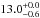 \hbox{$13.0^{+0.0}_{-0.6}$}